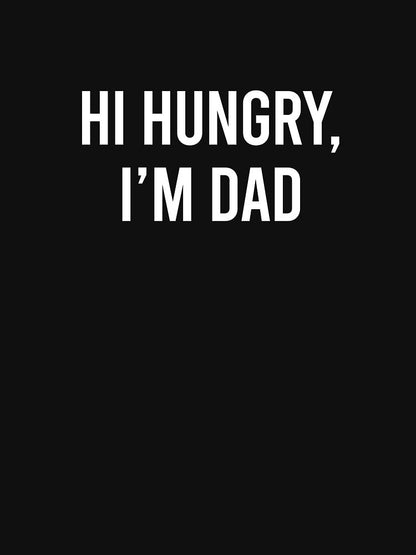 Dad Joke - Hi Hungry I'm dad by DadWise Unisex T-shirt, Sweatshirt, Hoodie, Long Sleeve Tee