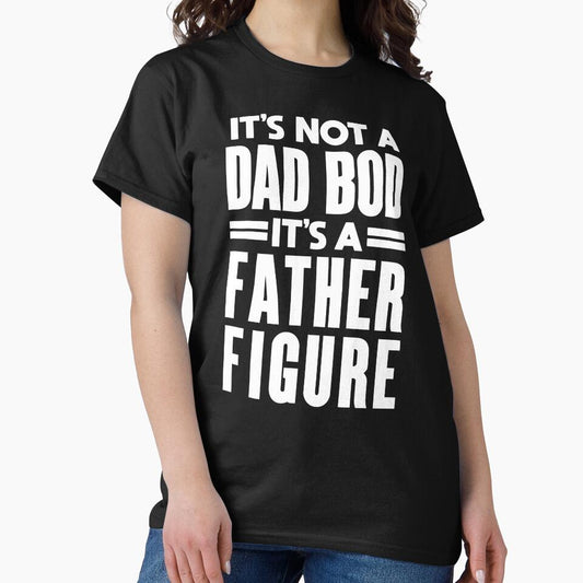 Dad Bod: Funny Father Figure Design by hadleyfoo Unisex T-shirt, Sweatshirt, Hoodie, Long Sleeve Tee