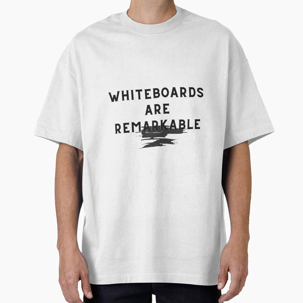Whiteboards are remarkable... Bad dad joke by glooop Unisex T-shirt, Sweatshirt, Hoodie, Long Sleeve Tee