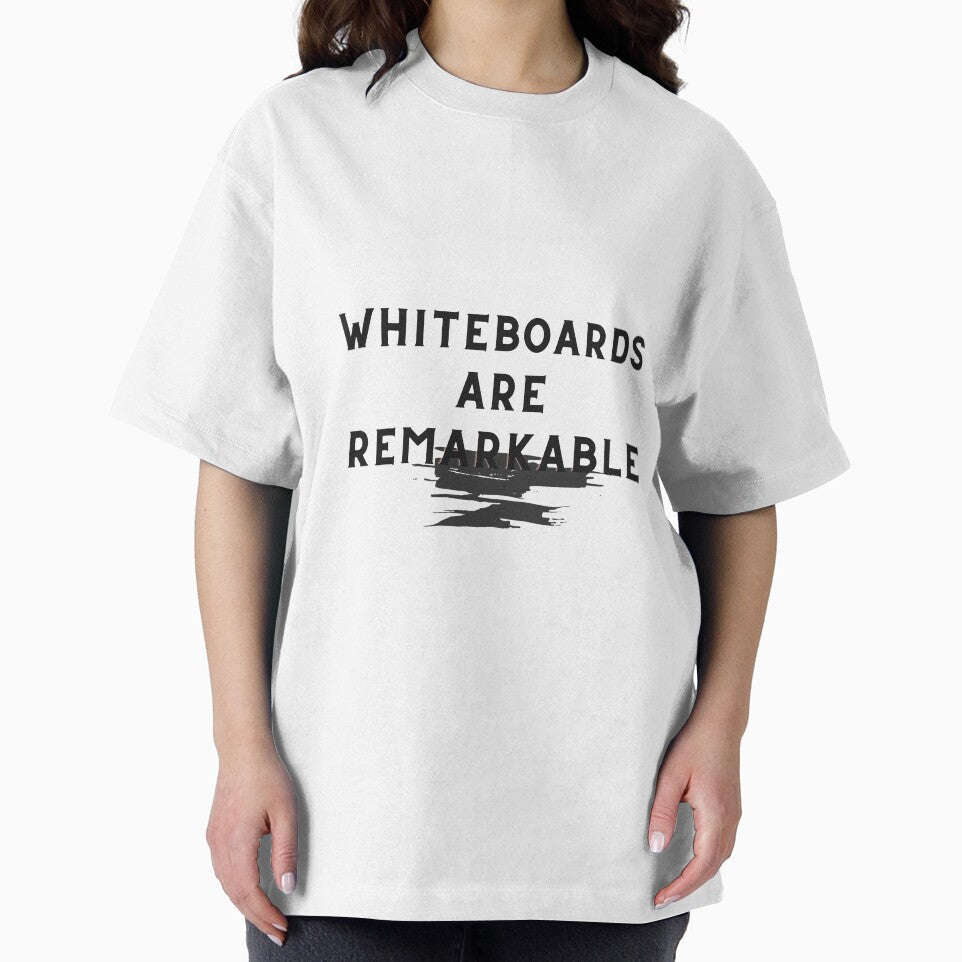 Whiteboards are remarkable... Bad dad joke by glooop Unisex T-shirt, Sweatshirt, Hoodie, Long Sleeve Tee